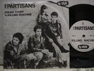 The Partisans - Police Story 7