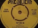 SLIM HARPO...TIP ON IN...RARE UK ISSUE PRESIDENT PT 187