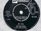 RARE MOTOWN-TEMPTATIONS-MY GIRL/(TALKIN BOUT)NOBODY BUT MY BABY-UK STATESIDE NM
