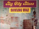 HOWLIN WOLF - Big City Blues (reissue) - Vinyl (limited 180 gram vinyl LP)