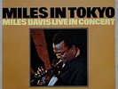 MILES DAVIS - MILES IN TOKYO-MILES DAVIS LIVE IN CONCERT - CBS/SONY - JAPAN