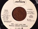 PRINCE JOHNNY ROBINSON, I Got Love / I Fell In Love With An Angel 45, Mercury DJ