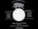 NORTHERN/MODERN SOUL-CALVIN & THE CATAMOUNTS-CATAMOUNT 131-I KNOW MY BABY CARES