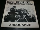 DICK DESTINY HIGHWAY KINGS ARROGANCE RARE PRIVATE LP VINYL ALBUM OUT OF PRINT