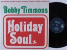 BOBBY TIMMONS Holiday Soul PRESTIGE 7414 LP