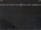 Velvet Underground: White Light / White Heat, LP aus 1969, Verve, print. in Ger.