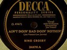 Bing Crosby Ain't Doin Bad Doin Nothin 78 NM Decca 24476 Jazzy Crooner Ida I Do