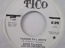 EDDIE PALMIERI - VAMONOS PA'L MONTE - CAMINANDO - 45 NEW TICO 589 SALSA RARE
