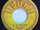 SUN 322 Bill Riley orig Rockabilly 45 Near Mint Got The Water Boiling