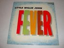 R&B/ SOUL- LITTLE WILLIE JOHN- KING LP 564 - FEVER - BLACK LABEL- MONO - CLEAN
