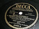 JUDY GARLAND 78 Have Yourself A Merry Little Christmas / Boy Next Door EX