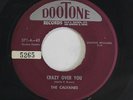 CALVANES: Crazy Over You / Don't Take Your Love From Me 45 (tol) Vocal Groups