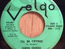 GWEN OWENS northern soul 45 I Lost A Good Thing   Velgo   labels reversed rare