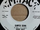 Bobby Davis - Damper Down KILLER R&B DANCER SHAKER SCREAMER 7