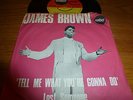 JAMES BROWN..TELL ME WHAT YOU'RE GONNA DO... RARE UK 1ST ISSUE EMBER S 216