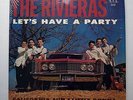 THE RIVIERAS - CALIFORNIA SUN - LET'S HAVE A PARTY ORIGINAL USA LABEL LP