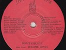 Modern Soul 45 - Jerome Jones - Don't Change - Jham For Life - mp3 - rare