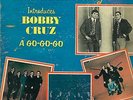 RICARDO RAY INTRODUCES BOBBY CRUZ-LP 12