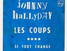 SP JOHNNY HALLYDAY LES COUPS (PHILIPS JUKE-BOX ENCART)