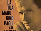 GINO PAOLI - LA TUA MANO + 3  (RARISSIMO EP PRE BEAT)