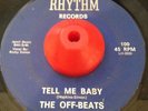 RARE PYSCH GARAGE MOODY OFF-BEATS Tell Me Baby RHYTHM 45 VG