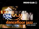 V.A. - Mojo Club Dancefloor Jazz Vol. 10 (Love Power) Vinyl EU 3LP