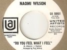 NAOMI WILSON Do You Feel What I Feel UA PROMO PHILLY RARE  NORTHERN SOUL 45