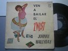 JOHNNY HALLYDAY - Ven a bailar el Twist TRES RARE ESPAGNE EP 1963