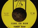 45 Northern Soul TOMMY BUSH Come On Now / Right Kind Of Love 1968 Boxer 3001
