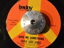RARE NORTHERN SOUL 45 - ODDS AND ENDS - WHO COULD DOUBT MY LOVE /GIVE ME  HEAR