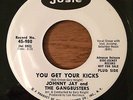 JOHNNY JAY AND THE GANGBUSTERS - YOU GET YOUR KICKS