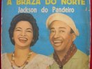 JACKSON DO PANDEIRO Braza Do Norte ORIG BRAZIL FORRO GROOVE LP RARE HEAR