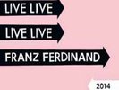 Live 2014 - Franz Ferdinand (2014, Vinyl NUEVO)