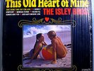 ISLEY BROTHERS THIS OLD HEART OF MINE RARE ORIG '66 TAMLA STEREO LP SHRINK DG NM