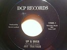 JAY TRAYNOR UP AND OVER DCP RECORDS 13302 RE ISSUE