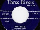 WALT, PERCY AND THE TRACERS THREE RIVERS WISHING  VG++ / vg+ DOO-WOP    45 RPM
