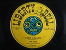 THE TADS   YOUR REASON   HEAR RARE 1ST PRESS DOO WOP   LIBERTY BELL 1956 45 G+