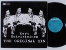 EERO KOIVISTOINEN The Original Sin SCANDIA LP VG++ finland