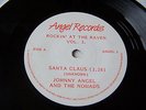 JOHNNY ANGEL & THE NOMADS - ROCKIN AT THE RAVEN VOL 3 - SANTA CLAUS * ANGEL *