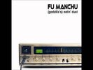 FU MANCHU LP vinyl (GODZILLA'S) EATIN DUST MAN'S RUIN MR 163 QoTSA stoner