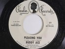 BUDDY ACE: Pleasing You / I Wonder 45 (dj) rare Soul