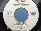 Northern Soul FLORENCE DEVORE Kiss me now PHI-DAN Promo 45rpm 70s Repro EX COND