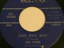 MILL EVANS  OBSCURE  NORTHERN SOUL KING  LABEL WHY,WHY,WHY B/W RIGHT NOW