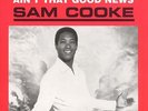 Sam Cooke - Ain't That Good News
