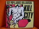 VINYL 25 CM – IGGY POP & JAMES WILLIAMSON : KILL CITY – COLLECTOR EDITION BOMP
