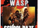 WASP: SCHOOL DAZE / PAINT IT BLACK 45 POSTER SLEEVE EUROPEAN IMPORT LAWLESS