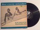 Bob Swanson and The Bee Jays LIVE EVERY MINUTE vinyl LP RSP 107M private 1966