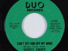 Crossover Soul 45 SHERYL SWOPE Can't Get Him Off My Mind DUO HEAR
