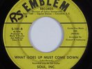 Northern Soul 45 SOUL, INC What Goes Up Must Come Down EMBLEM HEAR