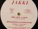DENNIS BROWN JACKIE MITTOO Rebel With A Cause ORIGINAL JAKKI 12